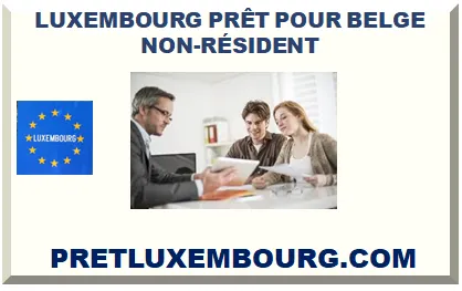LUXEMBOURG PRÊT POUR BELGE NON-RÉSIDENT