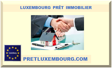 LUXEMBOURG PRÊT IMMOBILIER