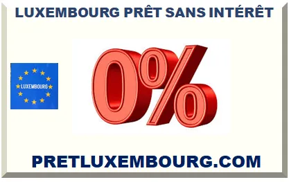 LUXEMBOURG PRÊT SANS INTÉRÊT
